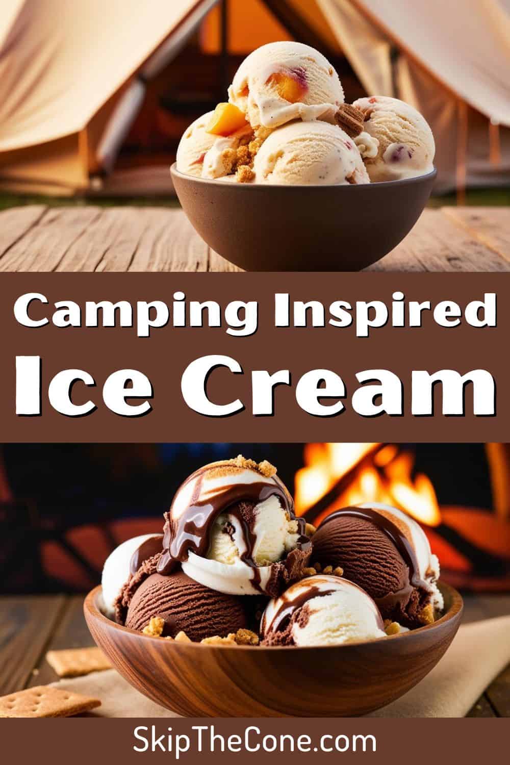 Camping Inspired Ice Cream - Pinterest Pin 1